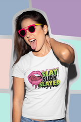 White unisex T-shirt with bold black “SLAY SLAY SLAYED” lettering, clean and modern streetwear vibe. Inclusive, Pride
