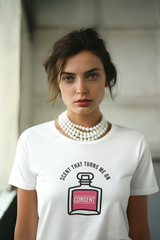 "Unisex white T-shirt with bold black text that reads 'Scent That Turns Me On' – minimalist gender-neutral streetwear for bold expression."
